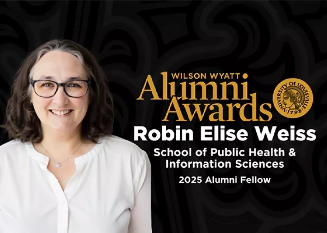 Wilson Wyatt Alumni Awards graphic featuring Robin Weiss as the 2025 Alumni Fellow