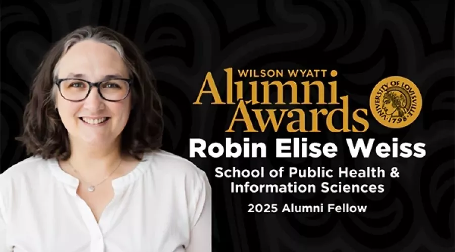 Wilson Wyatt Alumni Awards graphic featuring Robin Weiss as the 2025 Alumni Fellow
